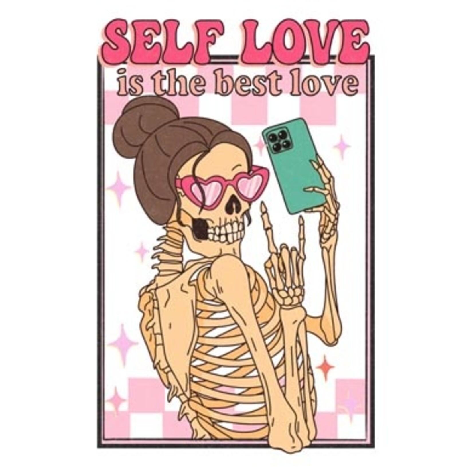 Self Love is the best love skeleton Valentine's transfer