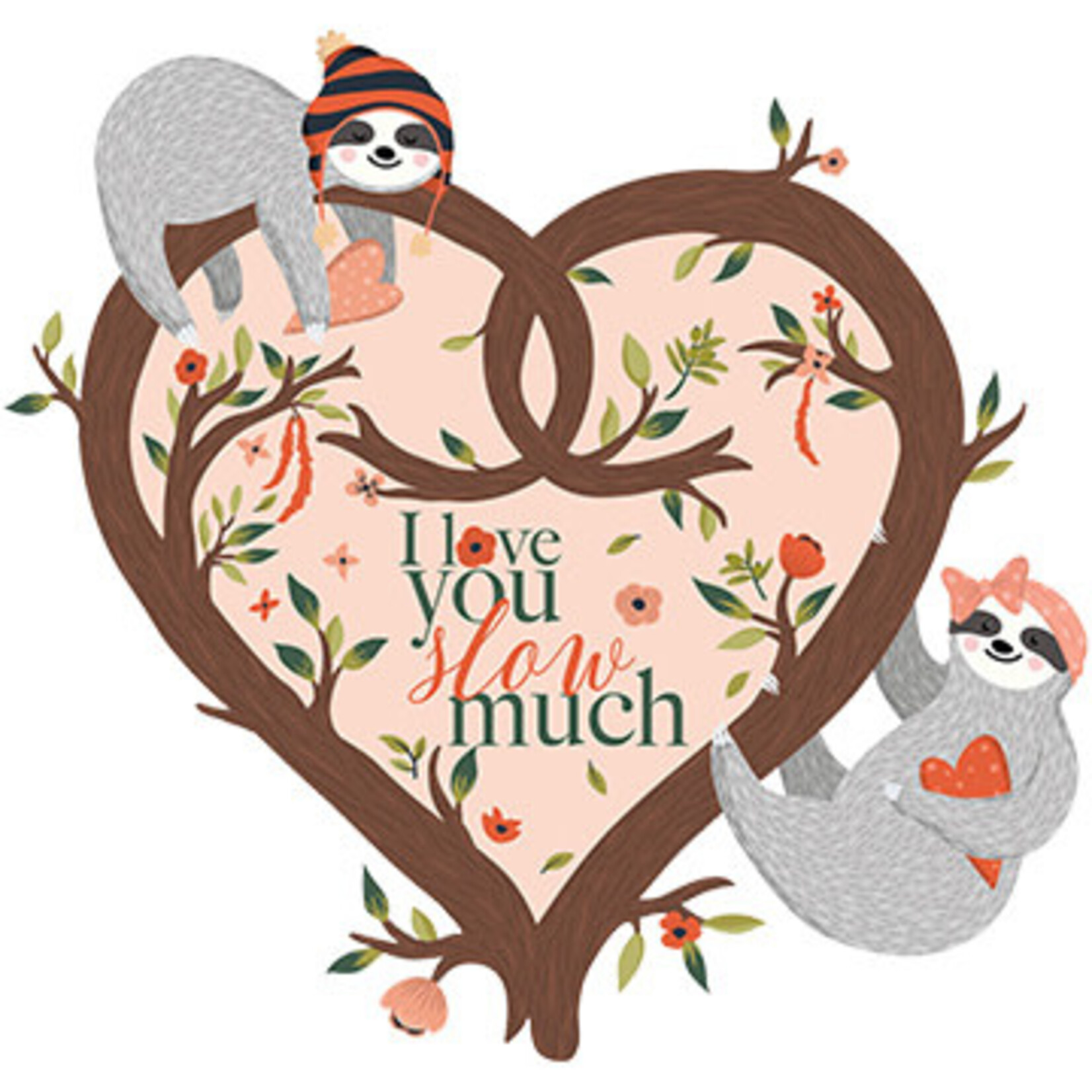 I Love You Slow Much Sloths Transfer