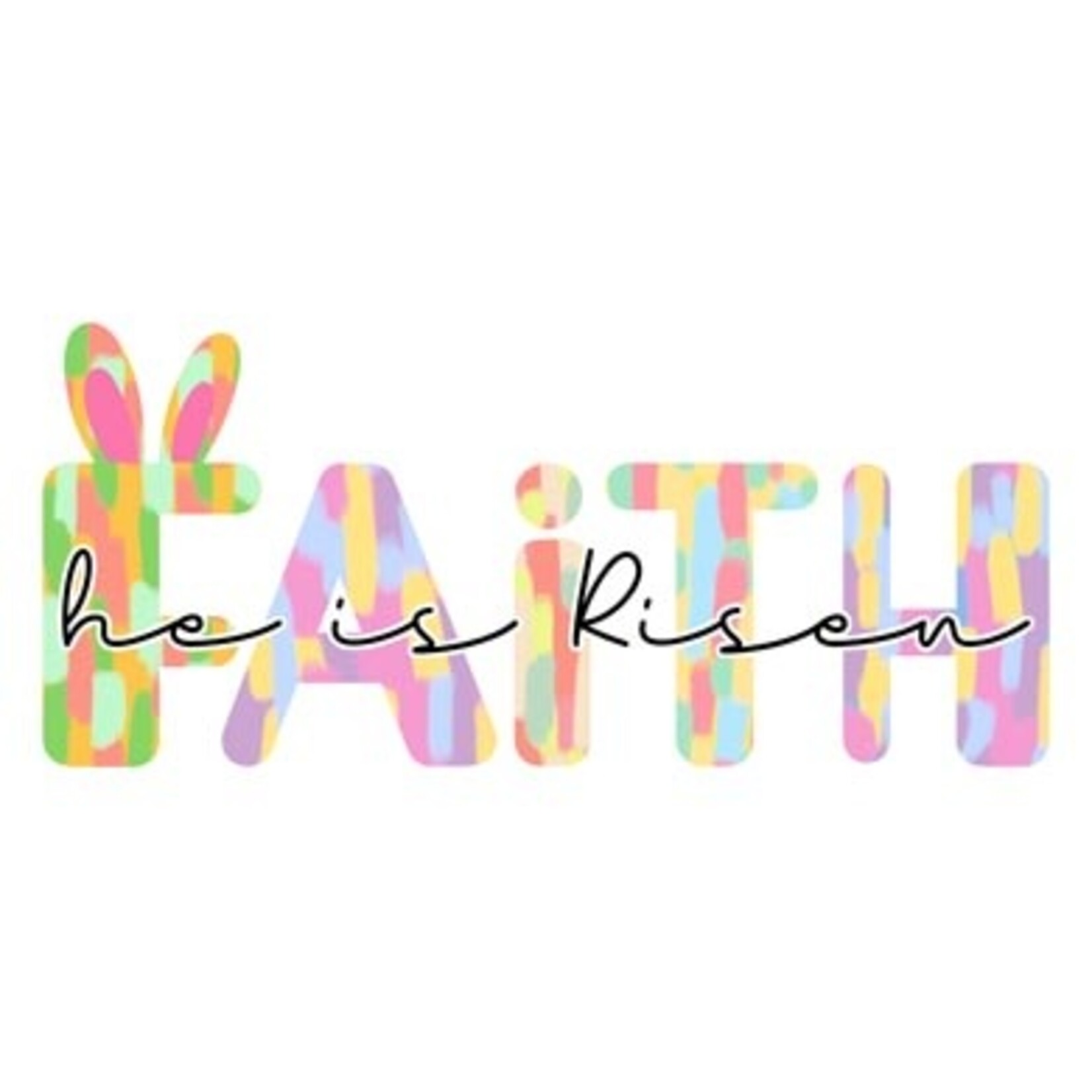 Easter Faith He is Risen Transfer