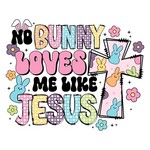 No Bunny Loves Me Like Jesus Easter Transfer
