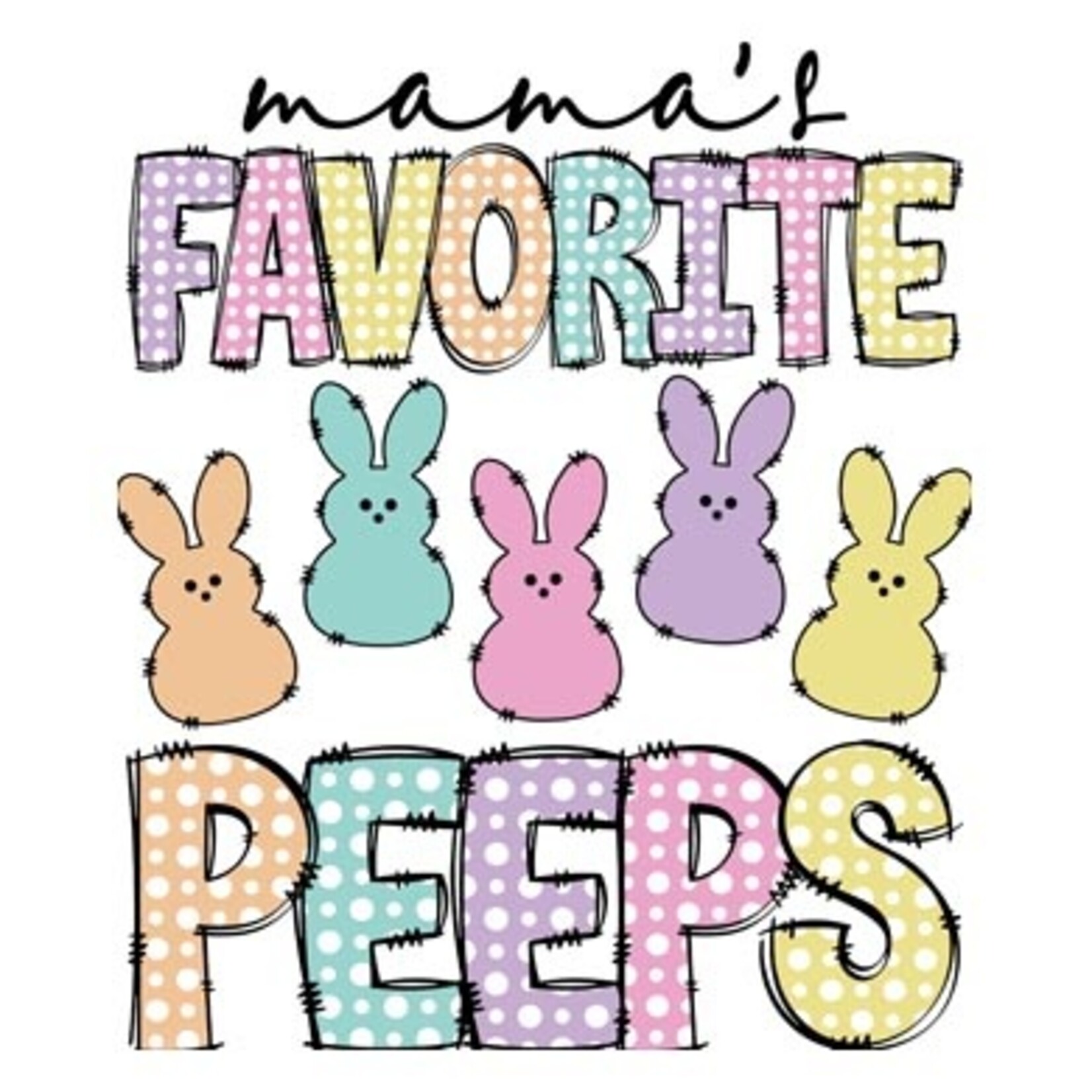 Mom's Favorite Peeps Transfer