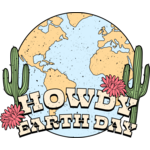 Howdy Earth Day Transfer