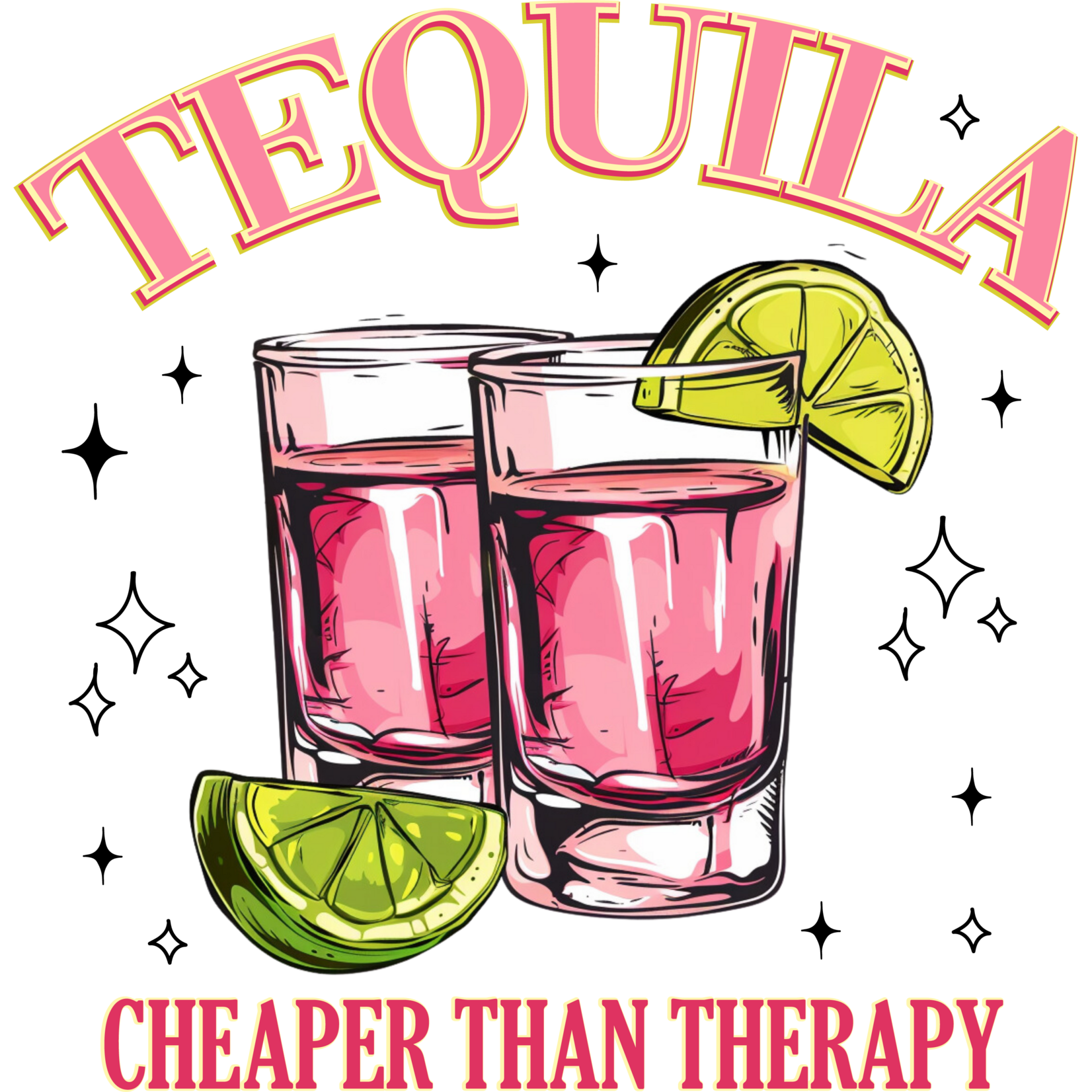 Tequila is Cheaper Than Therapy Transfer