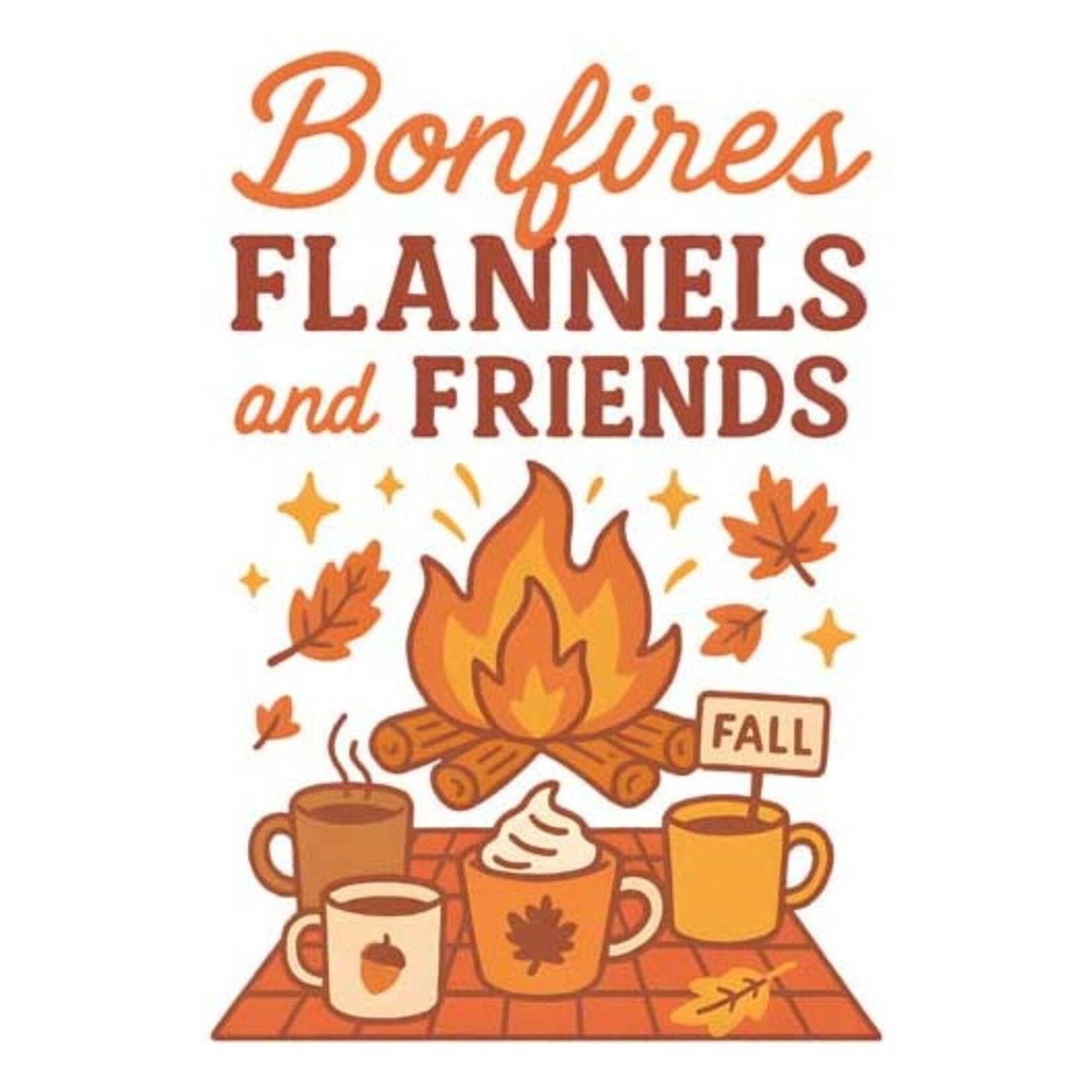 Bonfires, Flannels and Friends Transfer