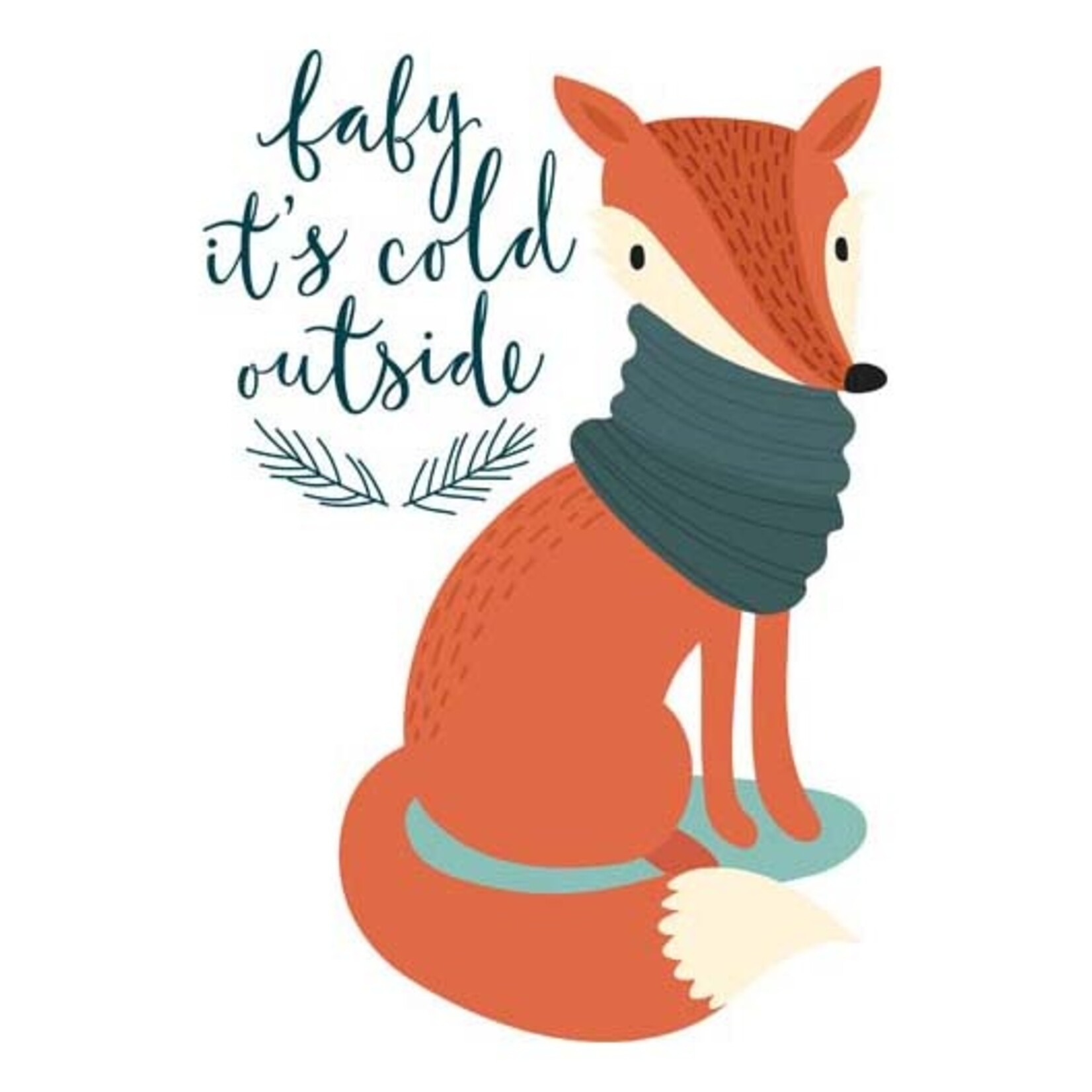Baby It's Cold Outside Fox Transfer