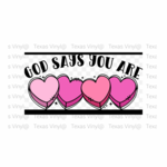 God Says You Are Candy Hearts Transfer