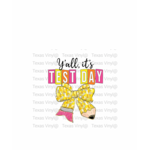 Y’all it’s Test Day Transfer