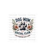Dog Mom Social Club Transfer