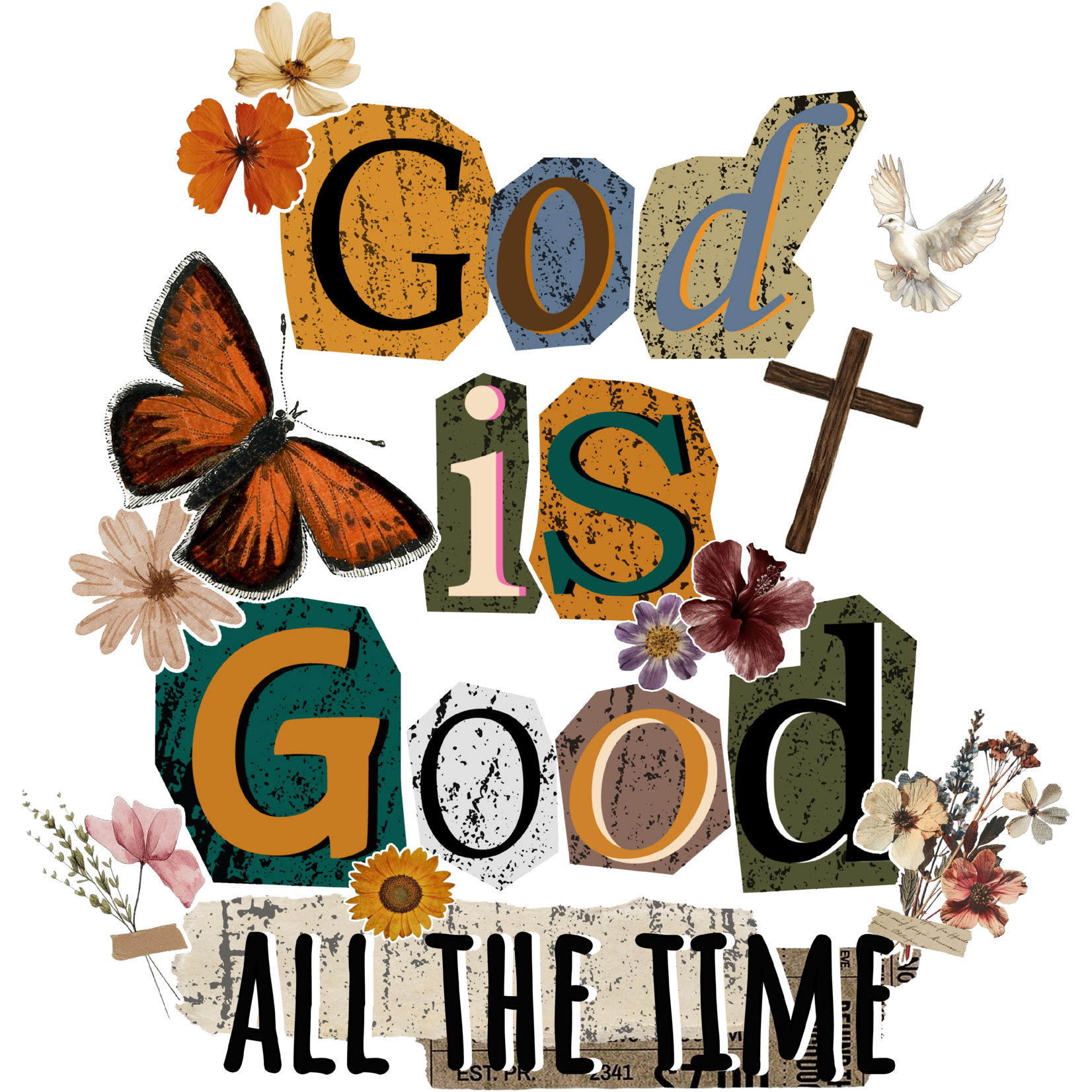God is Good All The Time Magazine Letters Transfer