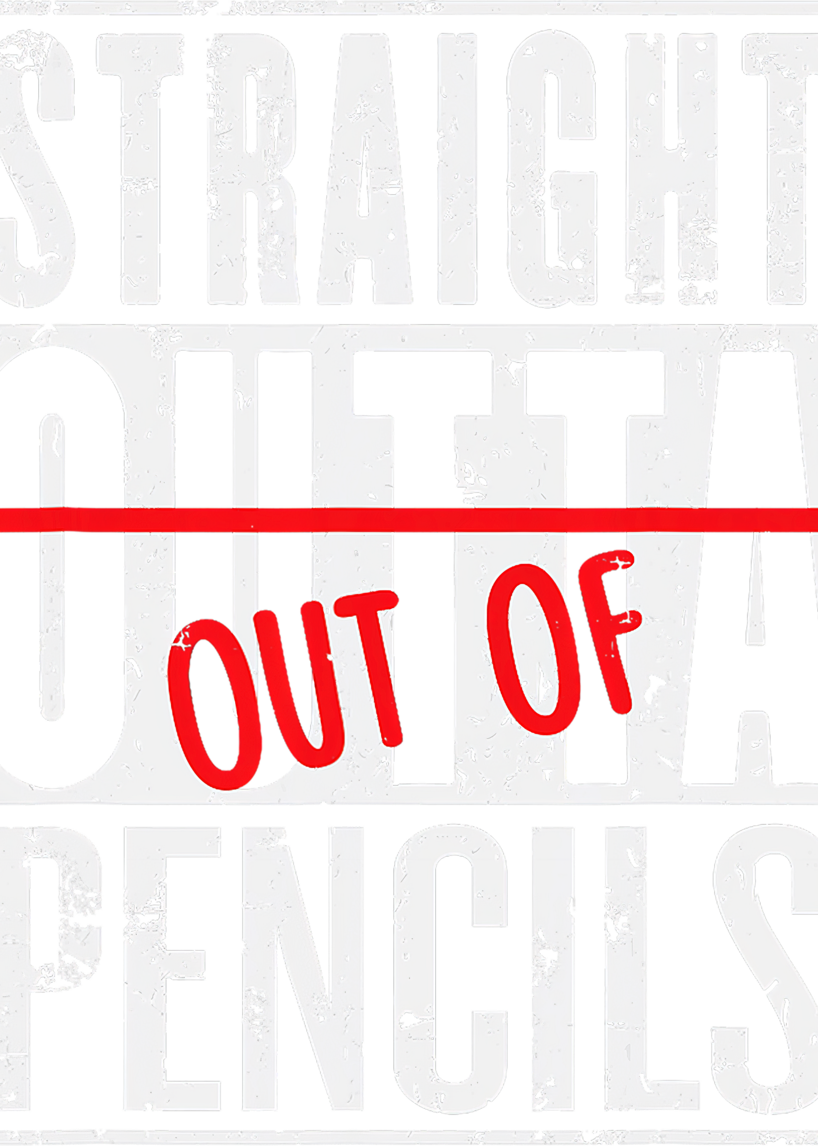 Straight Out of Pencils Transfer