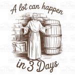 Alot Can Happen in 3 Days Transfer