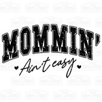 Mommin Ain't Easy Transfer