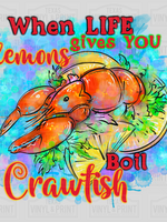 When Life Gives You Lemons, Crawfish Boil Transfer