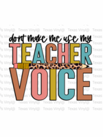 Don't Make Me Use My Teacher Voice Transfer