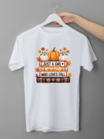 Just A Girl Who Loves Fall Transfer Direct To Film