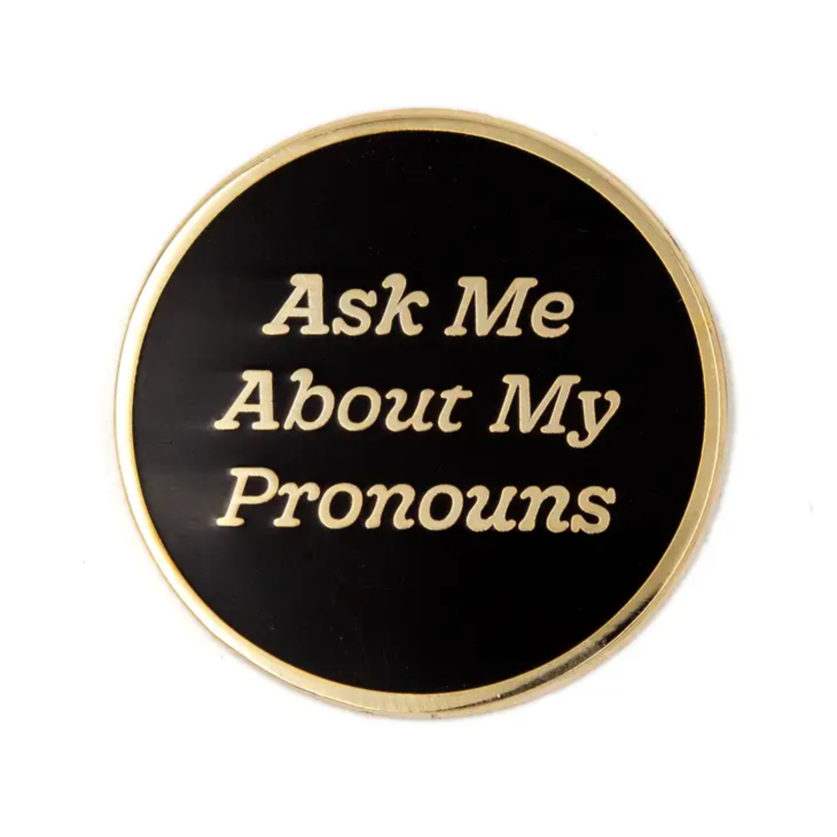 These Are Things Ask Me About My Pronouns Enamel Pin