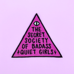 Band of Weirdos The Secret Society of Badass Quiet Girls Patch
