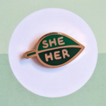 misomomo Pronoun Leaf She Her Enamel Pin