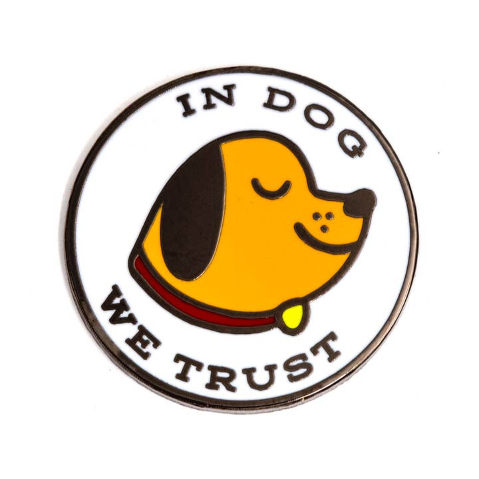 These Are Things In Dog We Trust Enamel Pin