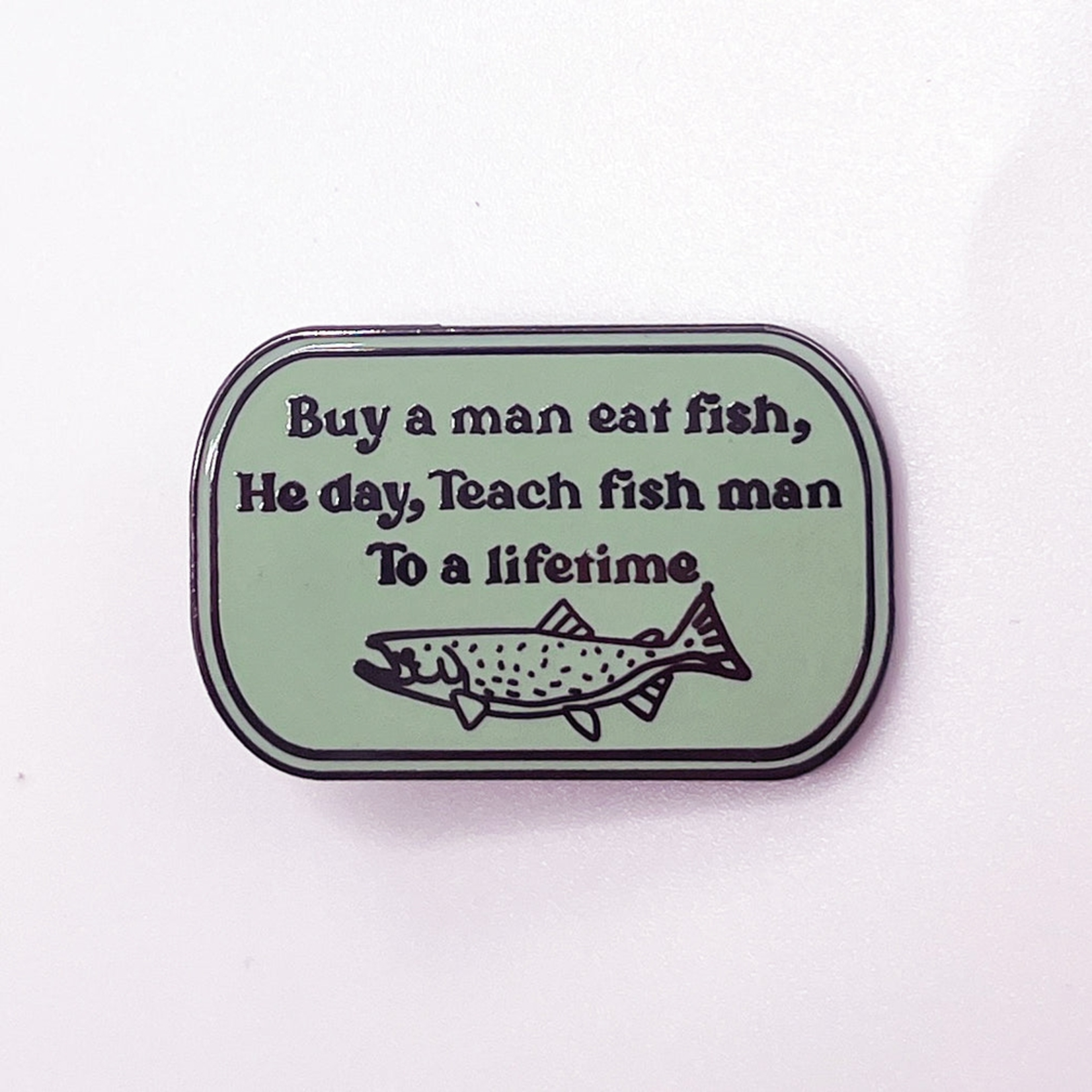 Strike Gently Co Buy a Man Eat Fish Enamel Pin