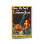 Tuesday Knight Games Mothership Owe My Soul to the Company Store Tuesday Knight Games Mothership Owe My Soul to the Company Store