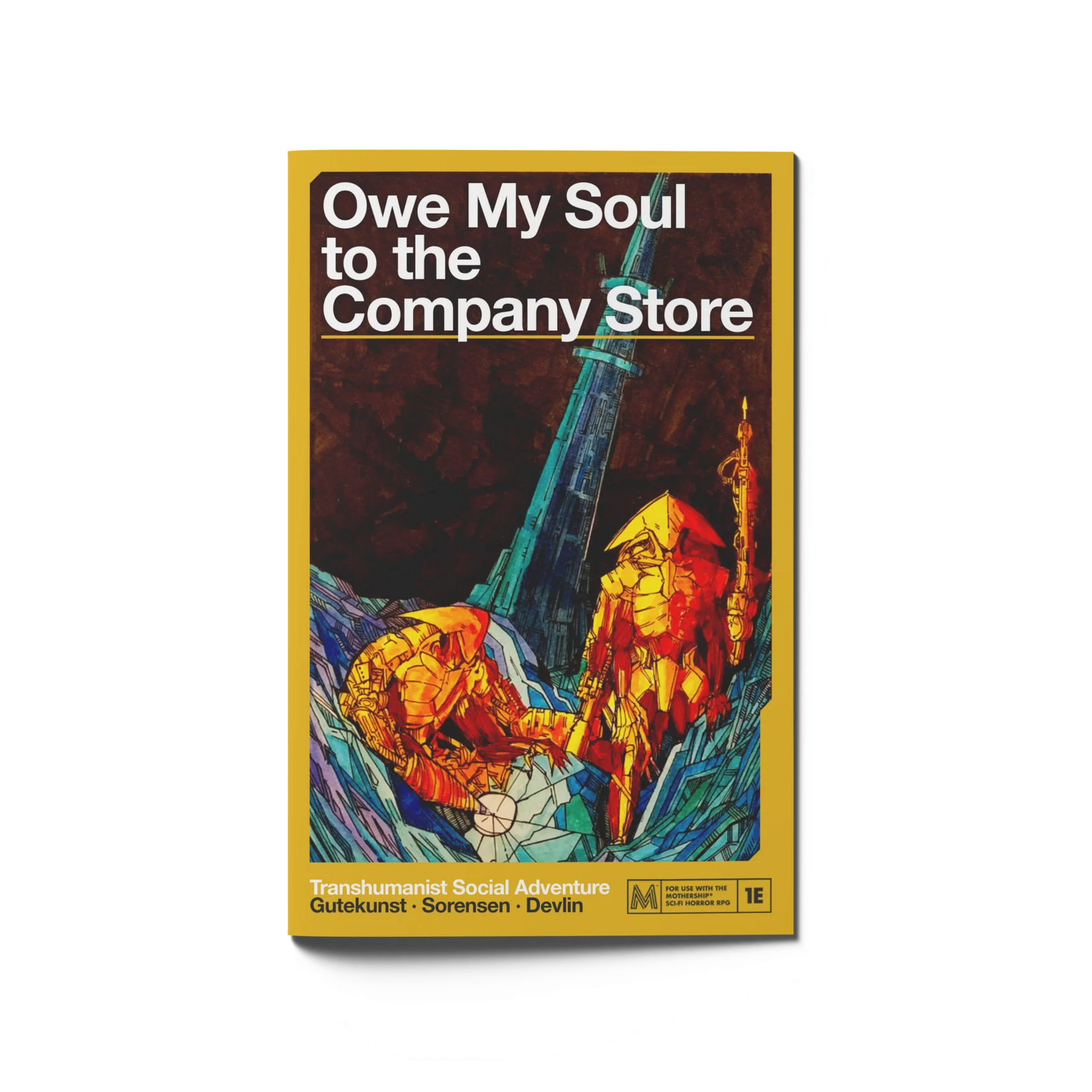 Tuesday Knight Games Mothership Owe My Soul to the Company Store