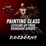 GG PDX Dan Ozbörne Mini Painting Class - Leveling Up Your Grimdark Heroes June 13 6-9 pm