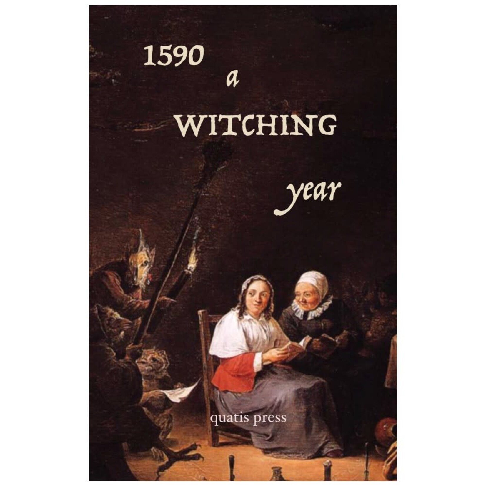 Quatis Press 1590 A Witching Year