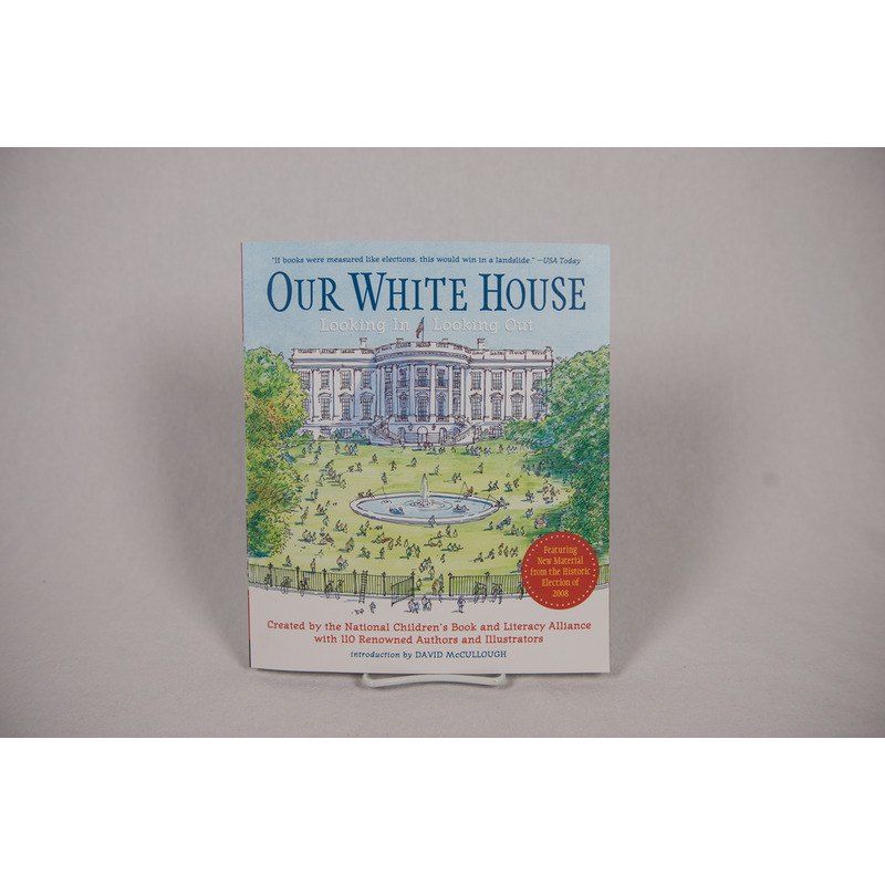 Just for Kids Our White House:  Looking In, Looking Out PB