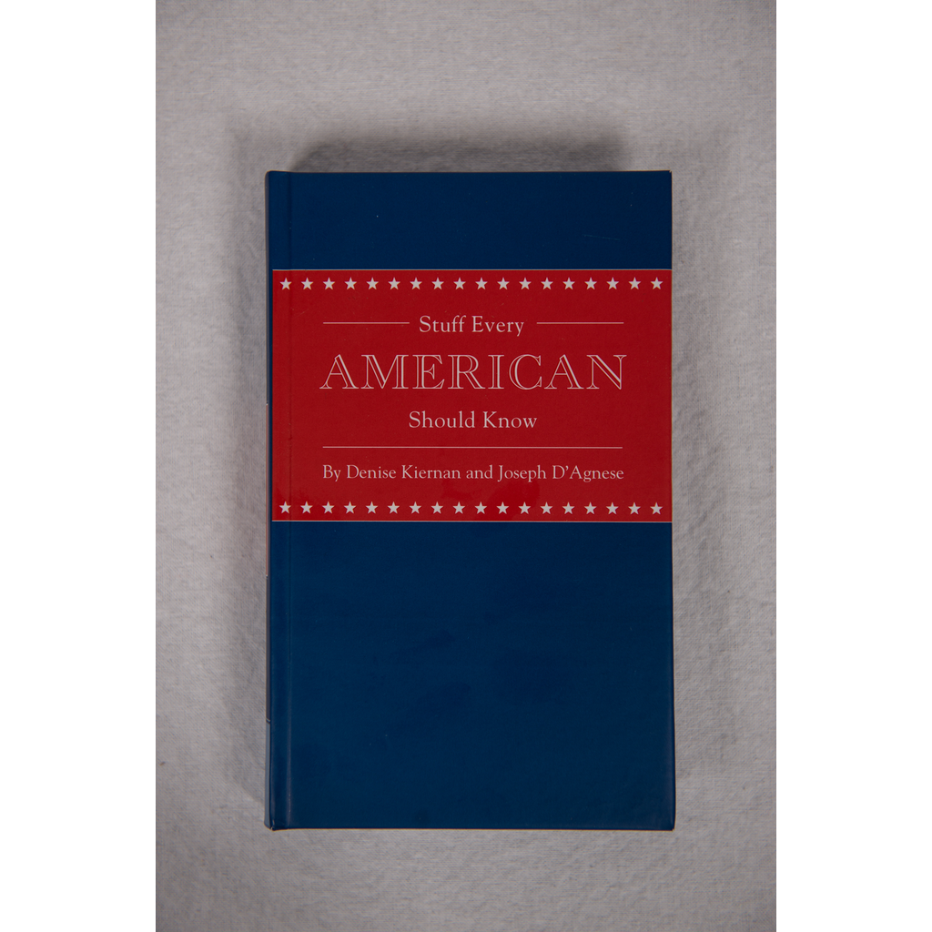 American Experiment Stuff Every American Should Know by Denise Kiernan and Joseph D’Agnese