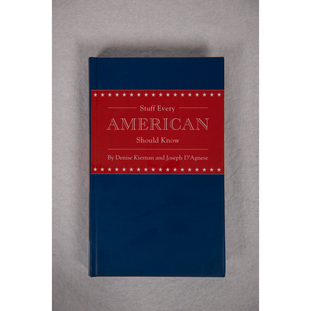 Americana Stuff Every American Should Know by Denise Kiernan and Joseph D’Agnese