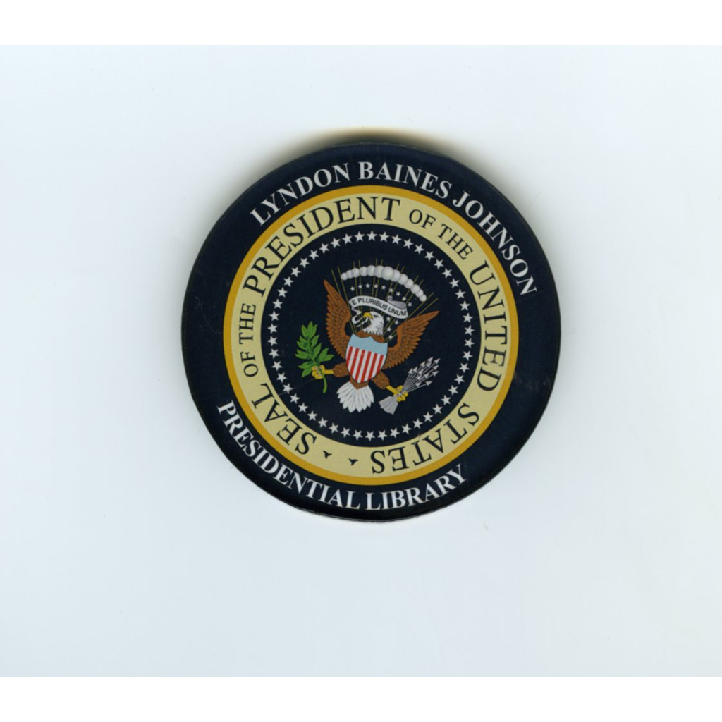 All the Way with LBJ Presidential Seal LBJ Magnet 2” Acrylic