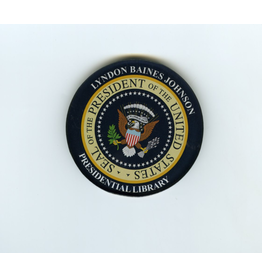 All the Way with LBJ Presidential Seal LBJ Magnet 2” Acrylic