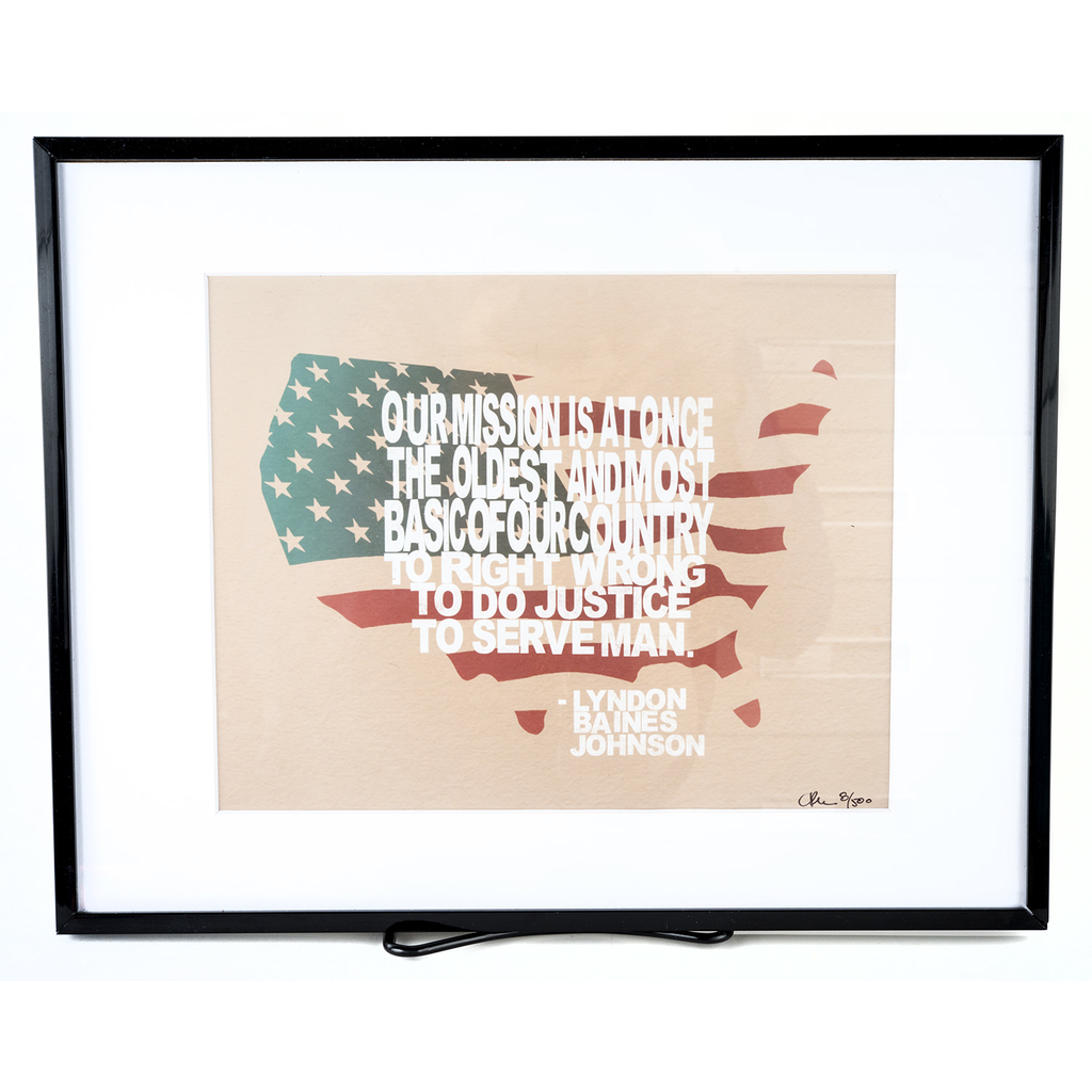 All the Way with LBJ LBJ “Our Mission…” Quote Matted 11.5 x 14