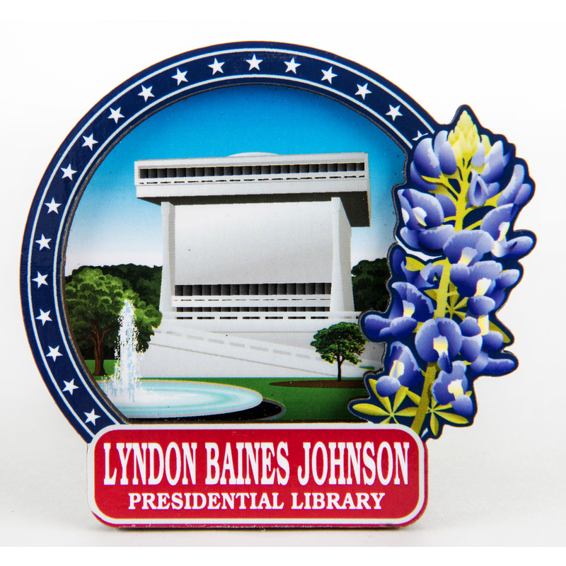 All the Way with LBJ LBJ Library Bluebonnet 2D Magnet
