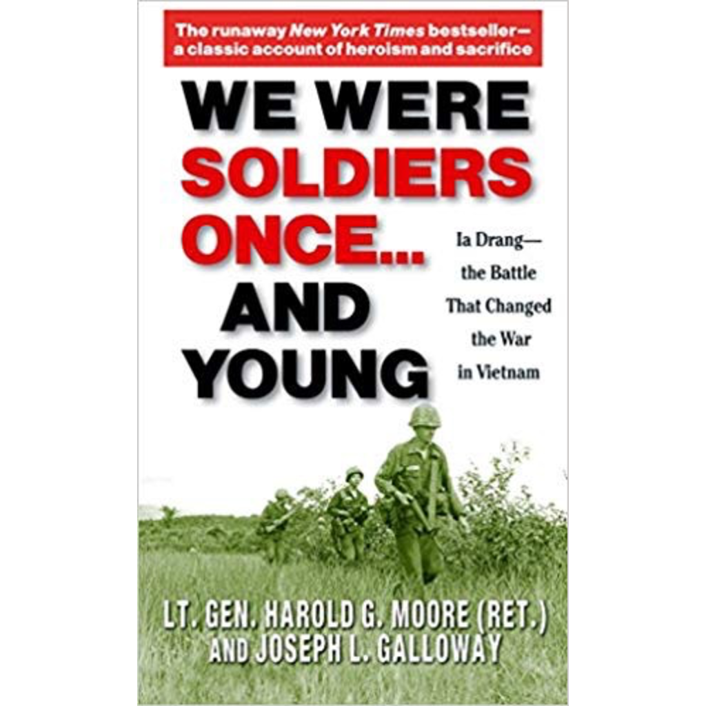 All the Way with LBJ We Were Soldiers Once… And Young by Lt. Gen. Harold G. Moore (Ret.) and Joseph L. Galloway PB