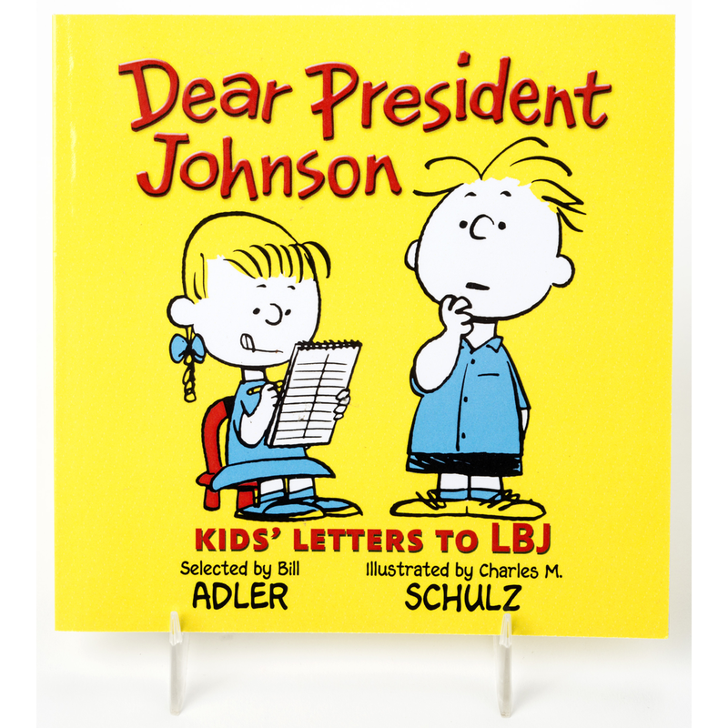 Just for Kids Dear President Johnson: Kids' Letters To LBJ PB