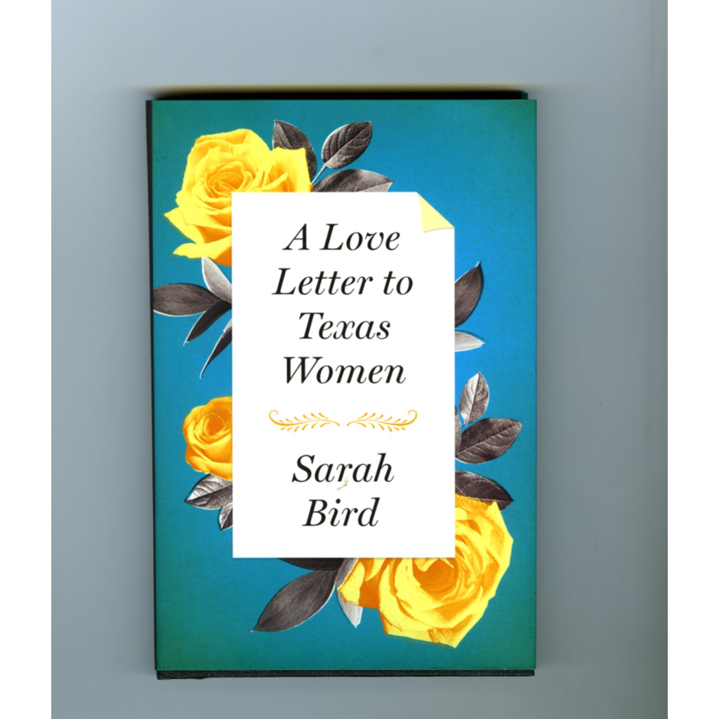 Austin & Texas A Love Letter to Texas Women by Sarah Bird