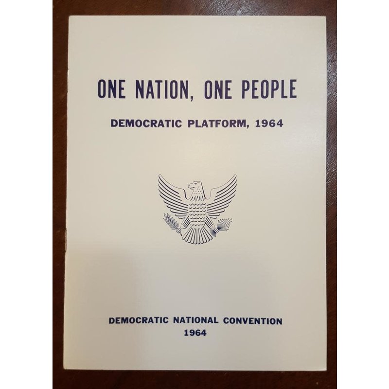 One Nation, One People Democratic Party Platform 1964