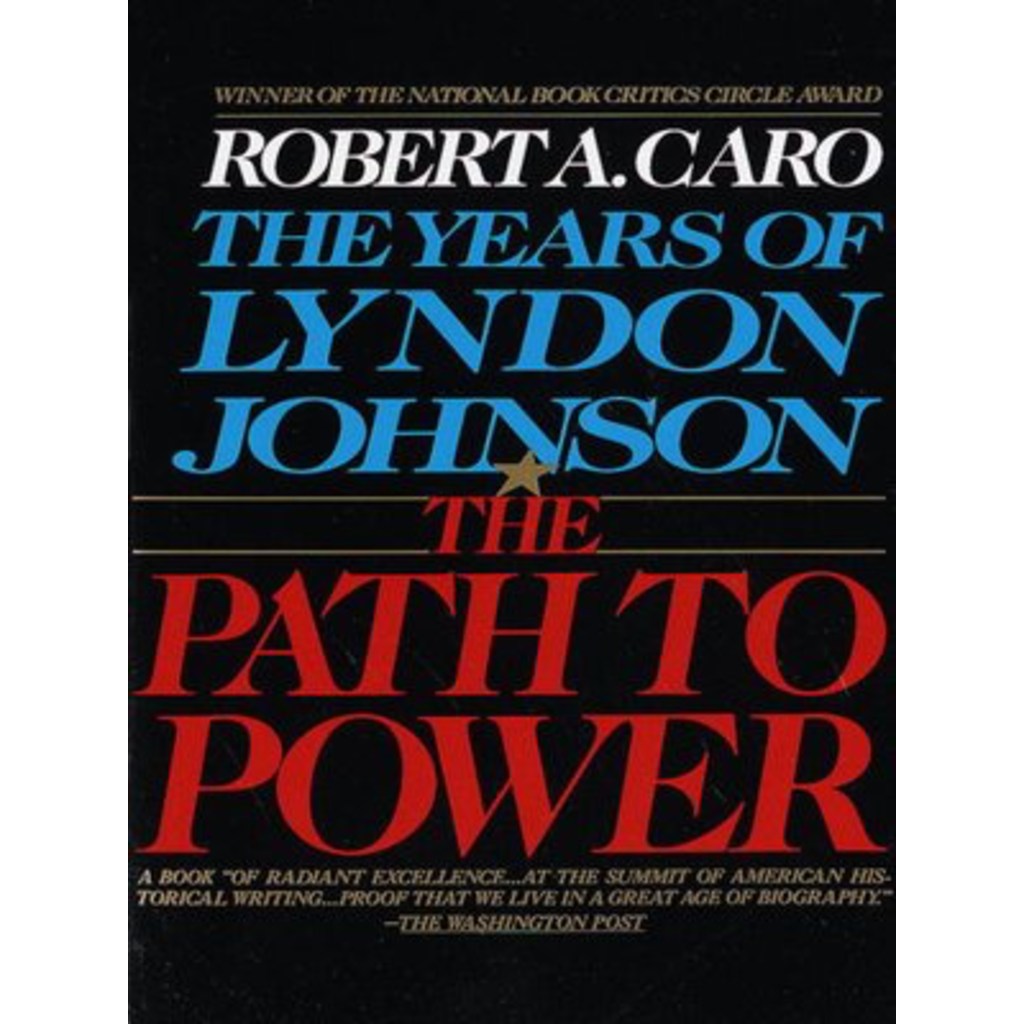 All the Way with LBJ The Path to Power by Robert Caro PB