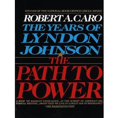 All the Way with LBJ The Path to Power by Robert Caro PB