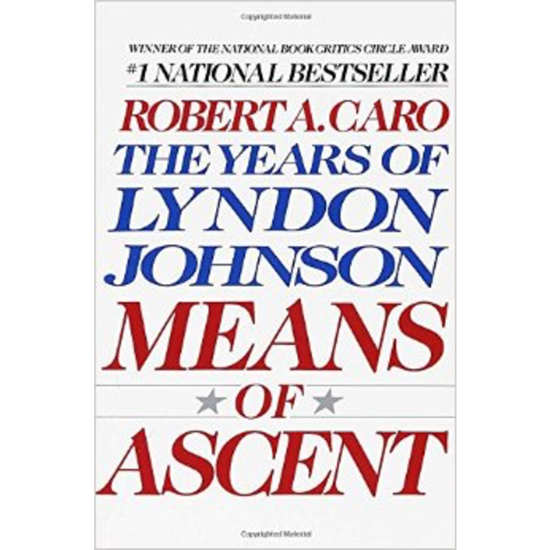 All the Way with LBJ Means of Ascent by Robert Caro PB