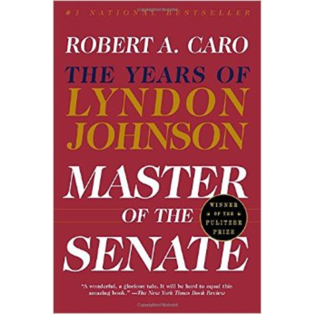 All the Way with LBJ Master of the Senate by Robert Caro PB