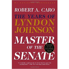 All the Way with LBJ Master of the Senate by Robert Caro PB