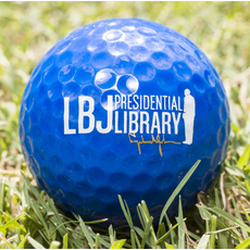 All the Way with LBJ LBJ Presidential Library Blue Golf Ball