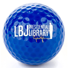 All the Way with LBJ LBJ Presidential Library Blue Golf Ball