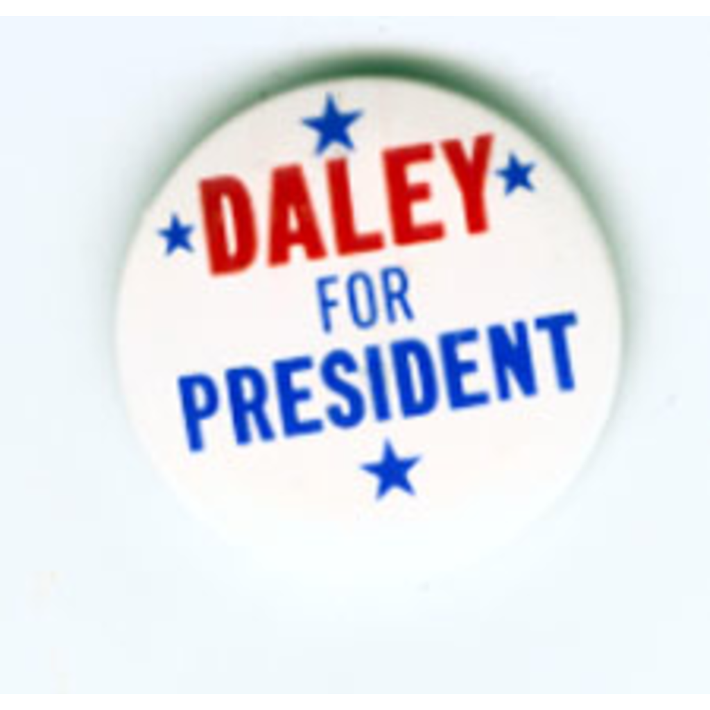 DALEY FOR PRESIDENT