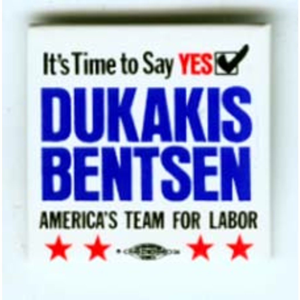 It's Time to Say Yes Dukakis