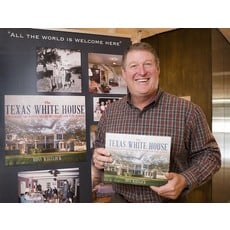 All the Way with LBJ The Texas White House:  A Photographic Tour of Lyndon and Lady Bird Johnson's Home on the LBJ Ranch by Russ Whitlock - Signed PB