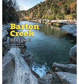 Austin & Texas Barton Creek by Ed Crowell